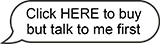 Click Here to buy - But talk to Me First
